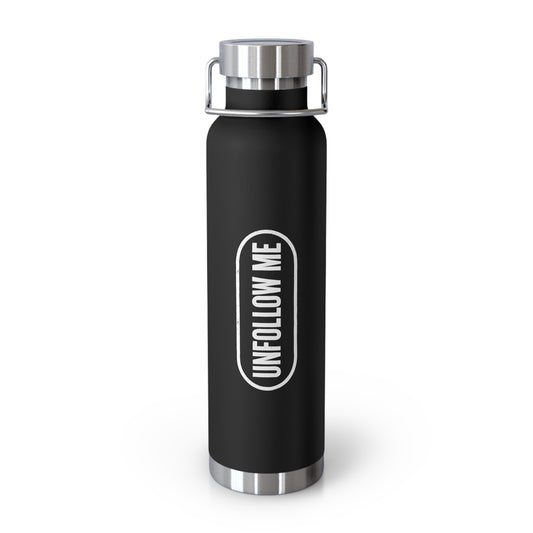 UNFOLLOW ME Tumbler — DontFollowBack™ Copper Vacuum Bottle (22oz)