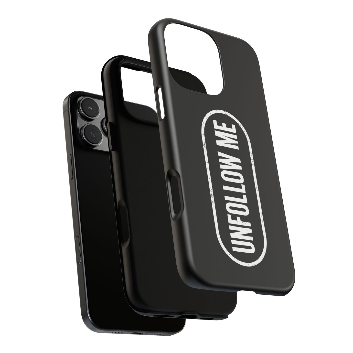 UNFOLLOW ME Phone Case — DontFollowBack™ Protective Cover for iPhone, Samsung & Pixel