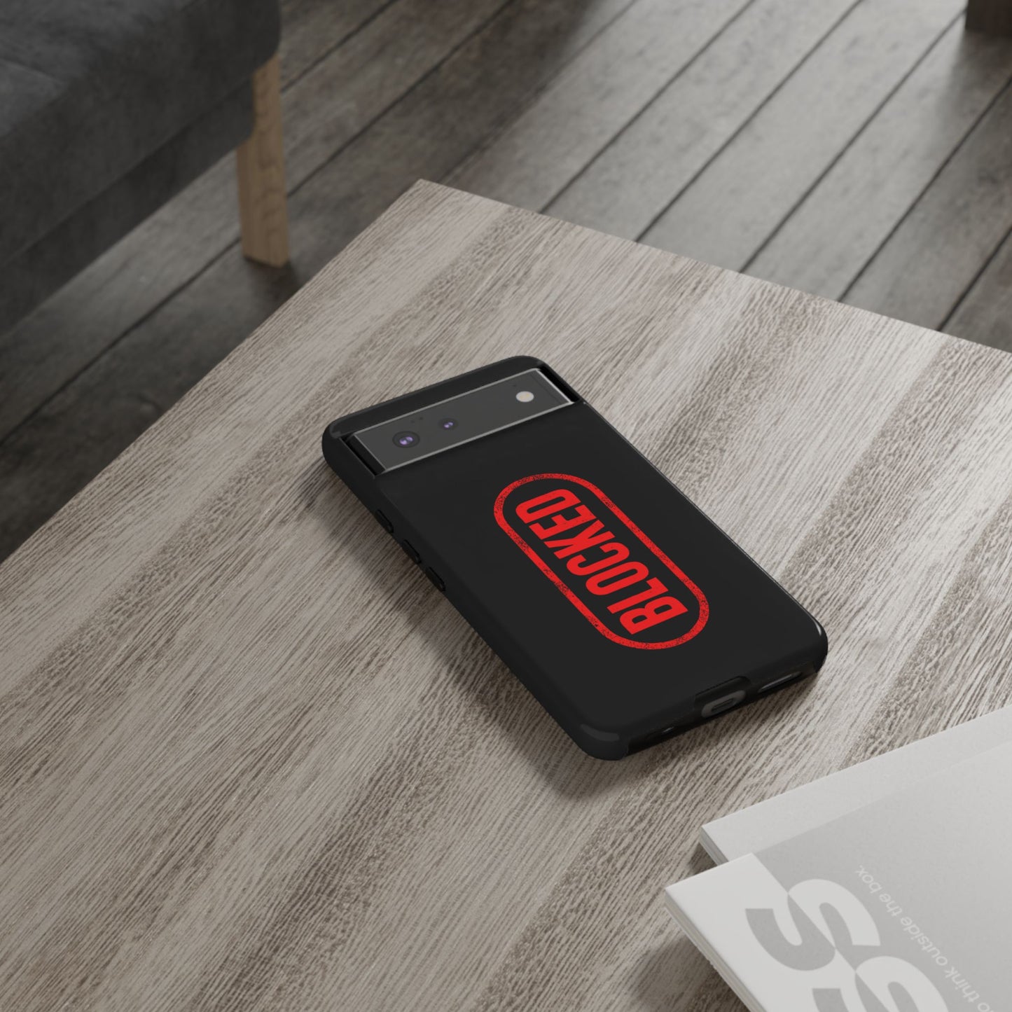 BLOCKED Phone Case — DontFollowBack™ Protective Cover for iPhone, Samsung & Pixel
